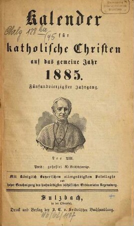 Kalender für katholische Christen : auf d. Jahr ... 45. 1885