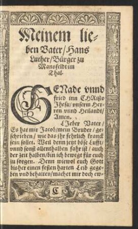 Meinem lieben Vater/ Hans Luther/ Bürger zu Mansfeldt im Thal.