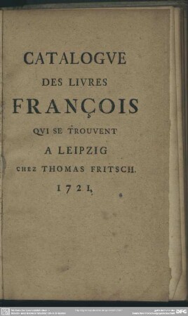 Catalogue Des Livres François Qui Se Trouvent A Leipzig Chez Thomas Fritsch