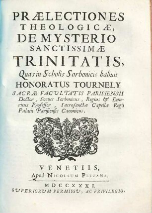 Praelectiones Theologicae, De Mysterio Sanctissimae Trinitatis : Quas in Scholis Sorbonicis habuit