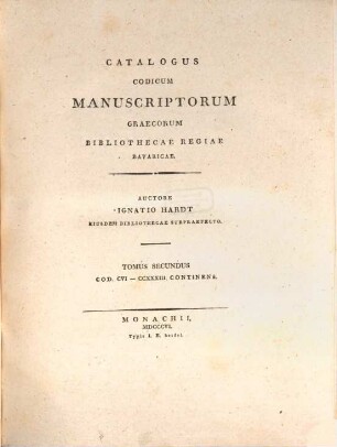 Catalogus codicum manuscriptorum Graecorum Bibliothecae Regiae Bavaricae, 2. Cod. CVI - CCXXXIII cont.