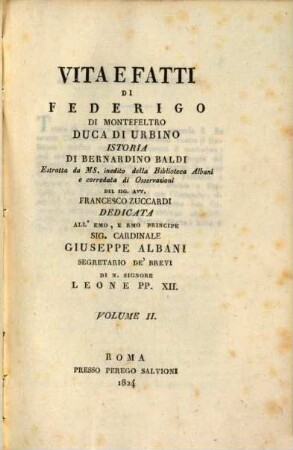 Vita e fatti di Federigo di Montefeltro, Duca di Urbino : istoria di Bernardino Baldi. 2
