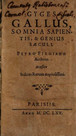 Gyges Gallus, Somnia Sapientis, & Genius Saeculi