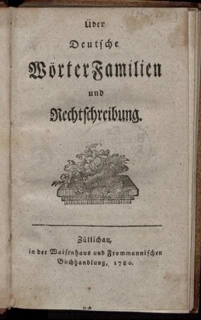 Über Deutsche WörterFamilien und Rechtschreibung