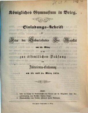 Einladungs-Schrift zur Feier des Geburtsfestes Sr. Majestät ... und der darauf folgenden Entlassung der Abiturienten. 1874/75 (1875)