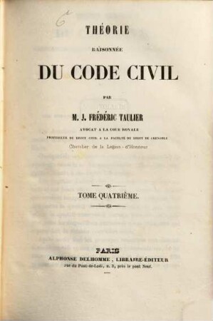 Théorie raisonnée du Code civil, 4