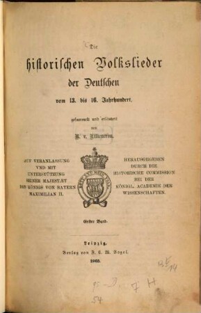 Die historischen Volkslieder der Deutschen vom 13. bis 16. Jahrhundert. 1