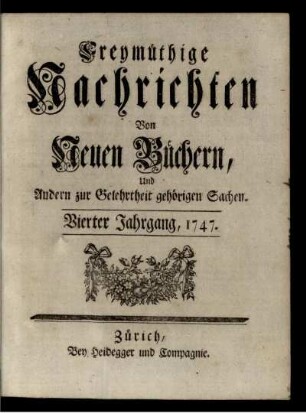 4: Freymüthige Nachrichten von neuen Büchern und andern zur Gelehrtheit gehörigen Sachen