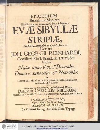 Epicedium Beatissimis Manibus Nobilissima ac Emendatissima Matronae Evae Sibyllae Stripae [...]