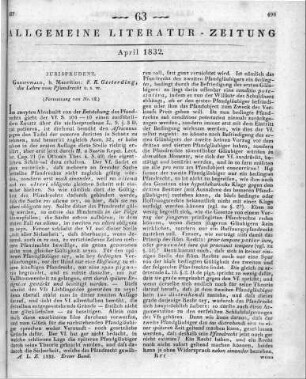 Gesterding, F. C.: Die Lehre vom Pfandrecht, nach Grundsätzen des Römischen Rechts. Greifswald: Mauritius 1831 (Fortsetzung von Nr. 62)