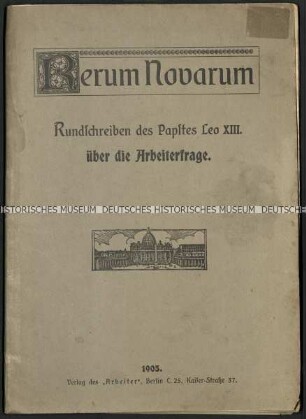 Enzyklika Rerum Novarum von Papst Leo XIII. zur Arbeiterfrage