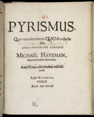 Pyrismus : Quo vetus in cineres Stada redacta fuit