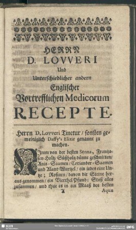 Herrn D. Loweri Tinctur, sonsten gemeiniglich Daffy's Elixir genannt zu machen