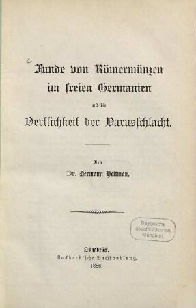 Funde von Römermünzen im freien Germanien und die Örtlichkeit der Varusschlacht