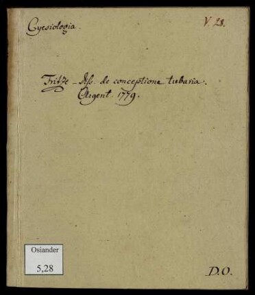 Dissertatio Inauguralis Medica Sistens Observationem De Conceptione Tubaria Cum Epicrisi Conceptionis tubariæ in genere & huius casus in specie