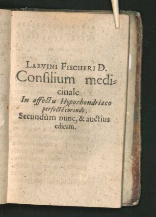 Laevini Fischeri D. Consilium medicinale In affectu Hypochondriaco perfecte curando, ...