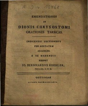 Emendationes In Dionis Chrysostomi Orationes Tarsicas