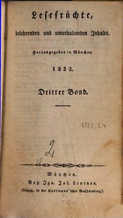 Lesefrüchte, belehrenden und unterhaltenden Inhalts. 1832, 3/4