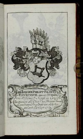 Herr Iohann Philipp Frantz v. Fleckenbuhl genant Burgel[...] - Herr Carl Theodor v. L´Eau,[...]
