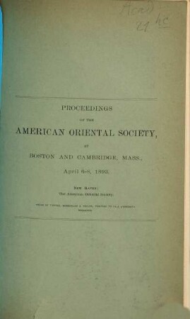 Proceedings of the American Oriental Society. 1893, Apr.