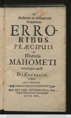 De illustrium ac obscurorum Scriptorum Erroribus Præcipuis in Historia Mahometi eorumque causis Dissertatio