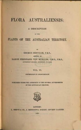 Flora Australiensis : a description of the plants of the Australian territory. 6, Thymeleae to Dioscorideae