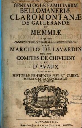 Genealogiae Familiarum Bellomaneriae, Claromontanae De Gallerande Et Memmiae