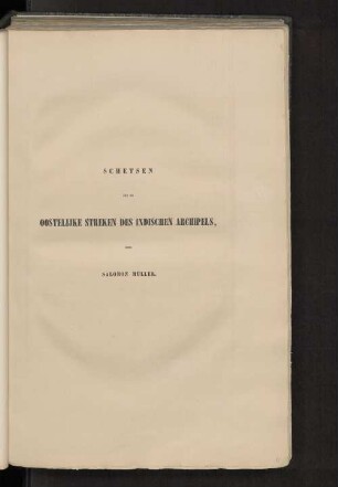 Schetsen uit de Oostelijke Streken des Indischen Archipels