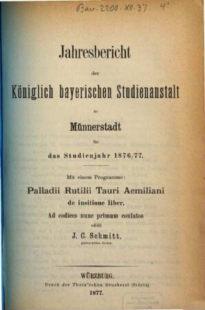 Jahresbericht der Königlich Bayerischen Studienanstalt zu Münnerstadt. 1876/77