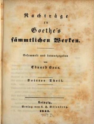 Nachträge zu Goethe's sämmtlichen Werken. 3