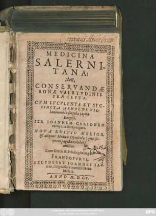Medicina Salernitana: Id est, Conservandae Bonae Valetudinis Praecepta
