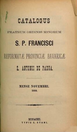 Catalogus Ordinis Fratrum Minorum Provinciae Bavariae S. Antonii de Padua. 1889
