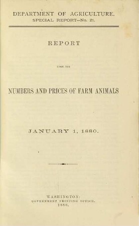 Report upon the numbers and prices of farm animals. 21 = 1880, 1. Jan.