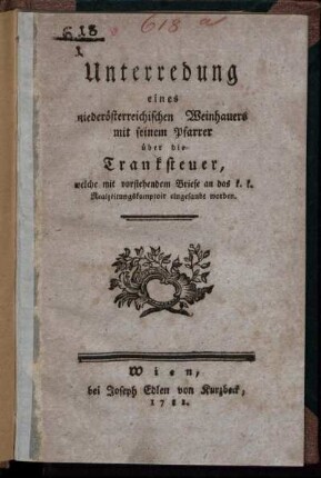 Unterredung eines niederösterreichischen Weinhauers mit seinem Pfarrer über die Tranksteuer, welche mit vorstehendem Briefe an das k. k. Realzeitungskomptoir eingesandt worden.