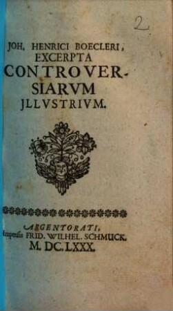 Joh. Henrici Boecleri, Excerpta Controversiarum Illustrium