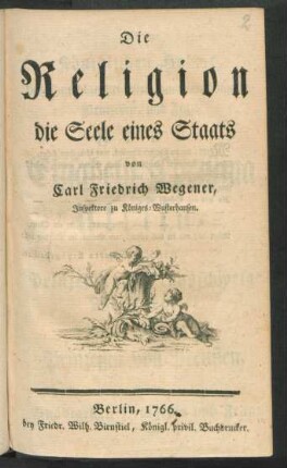 Die Religion die Seele eines Staats