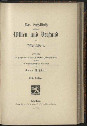 Das Verhältnis zwischen Willen und Verstand im Menschen : Vortrag, ... gehalten im Residenzschlosse zu Karlsruhe am 28. März 1896