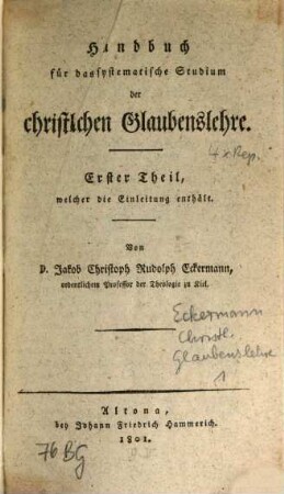 Handbuch für das systematische Studium der christlichen Glaubenslehre. 1, Einleitung