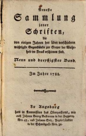 Neueste Sammlung jener Schriften, die von einigen Jahren her über verschiedene wichtigste Gegenstände zur Steuer der Wahrheit im Drucke erschienen sind, Neun und dreyßigster Band