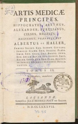 Tomus IX.: Artis Medicæ Principes, Hippocrates, Aretæus, Alexander, Aurelianus, Celsus, Rhazeus, Tomus IX.