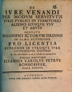 De iure venandi per modum servitutis iuris publici in territorio alieno, eiusque usu et abusu