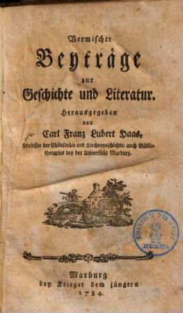 Vermischte Beyträge zur Geschichte und Literatur