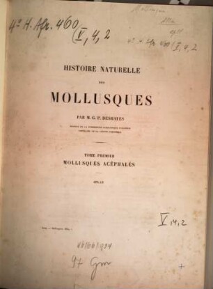 Exploration Scientifique De L'Algérie Pendant Les Années 1840, 1841, 1842. 4,2, Mollusques Acéphalés. Atlas