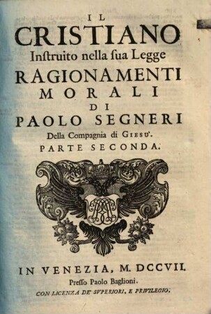 Il cristiano instruito nella sua legge : Ragionamenti morali, 2