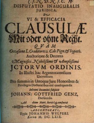Disp. inaug. iur. de vi & efficacia clausulae, Mit oder ohne Recht : occasione L. creditores. 3. C. de pign. & hypoth.