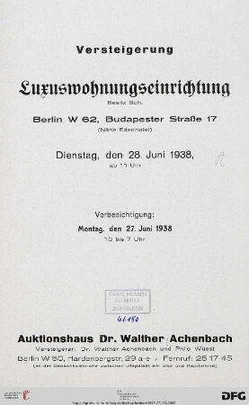 Auktionshaus Dr. Walther Achenbach: Luxuswohnungseinrichtung - Besitz Sch., Berlin W 62, Budapester Straße 17 (Nähe Edenhotel) : 28. Juni 1938