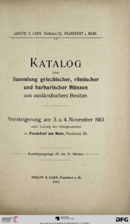 Nr. 35: Versteigerungs-Katalog / Adolph E. Cahn: Katalog einer Sammlung griechischer, römischer und barbarischer Münzen aus ausländischem Besitze : Versteigerung am 3. u. 4. November 1913