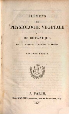 Élémens de physiologie végétale et de botanique, 2