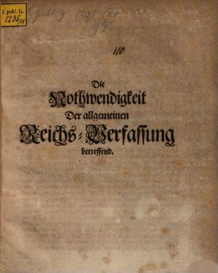 Die Nothwendigkeit der allgemeinen Reichs-Verfassung betreffend