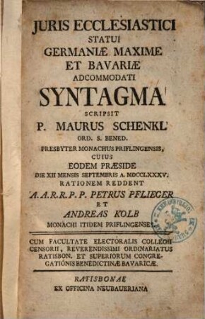 Juris Ecclesiastici Statui Germaniae Maxime Et Bavariae Accommodati Syntagma